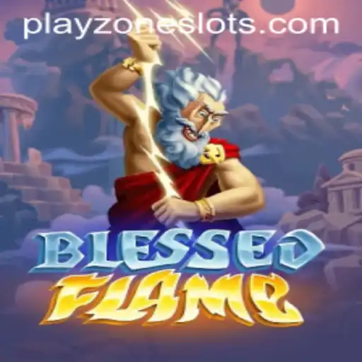 Exploring BlessedFlame: The Ultimate PLAYZONE Experience