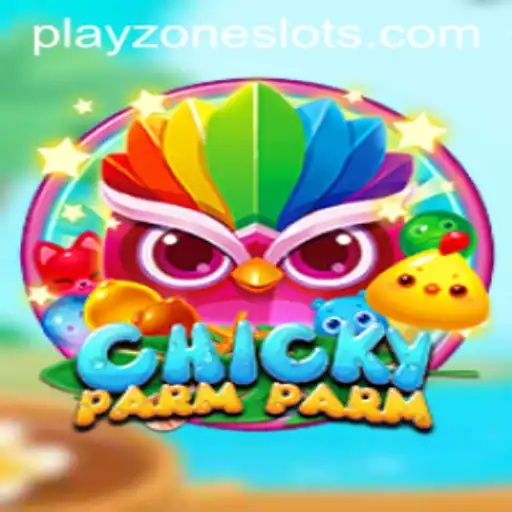 ChickyParmParm: Exploring the Playzone Adventure