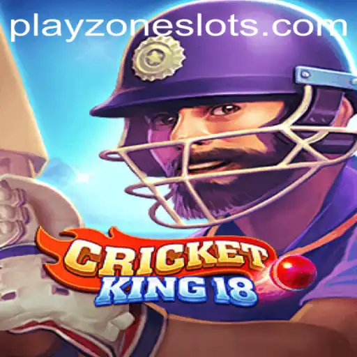 Unleashing the Thrill of CricketKing18 in the PLAYZONE