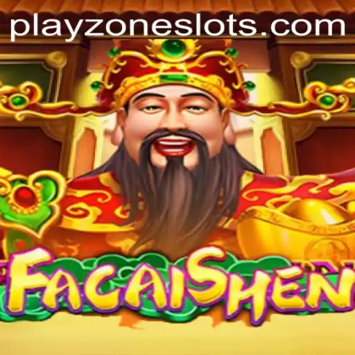 Discover the Thrilling World of FaCaiShen in PLAYZONE