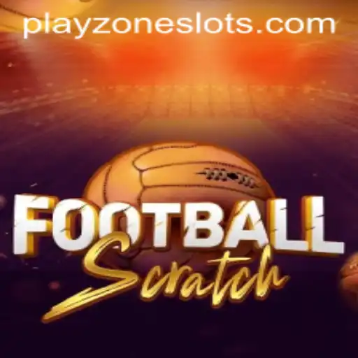 Discover the Exciting World of FootballScratch in PLAYZONE