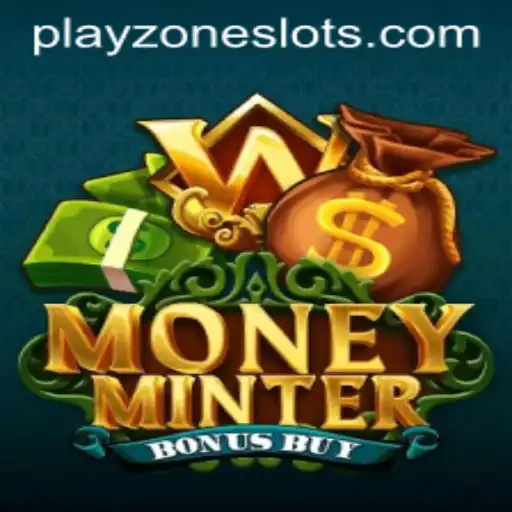 Discover MoneyMinterBonusBuy: The Exciting World of PLAYZONE's Latest Game
