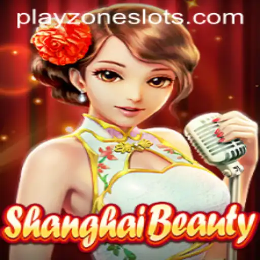 Exploring ShanghaiBeauty: A Dive into the Exciting PLAYZONE Experience